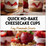 Glass cups filled with creamy no-bake strawberry cheesecake topped with berries for easy dessert cups.